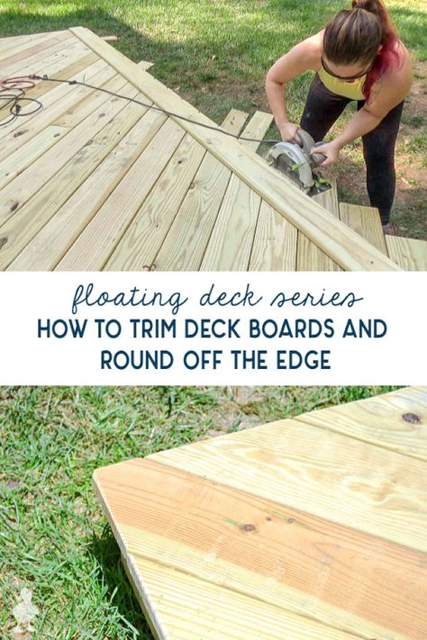 Learn how to trim off the overhang from a newly installed deck, plus tips on how and why to round off the edge for a more professional look! #diy #floatingdeck #deckoverconcrete #groundleveldeck #backyardideas #summerprojects #plans #backyard #platformdeck #howtobuild #uglyducklinghouse Diy Floating Deck, Deck Over Concrete, Ground Level Deck, Platform Deck, Laying Decking, Pub Sheds, Floating Deck, Decking Area, Deck Construction