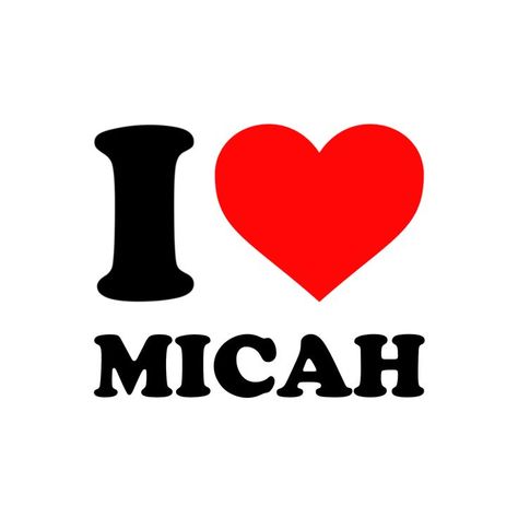 Sticker that says I love Micah (with a red heart) Audrey Name, Logan Name, Brother Best Friend, Girlfriends Day, Boyfriend Names, Snapchat Stickers, 2160x3840 Wallpaper, Boyfriends Girlfriends, Love My Man