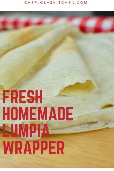 Homemade Lumpia Wrapper, How To Make Lumpia Wrapper, Lumpia Wrappers Homemade, Lumpia Wrapper Recipe How To Make, Fresh Lumpia Wrapper Recipe, Fresh Lumpia Recipe, Lumpia Wrapper Recipe, Lumpia Recipe Filipino, Lumpia Wrapper