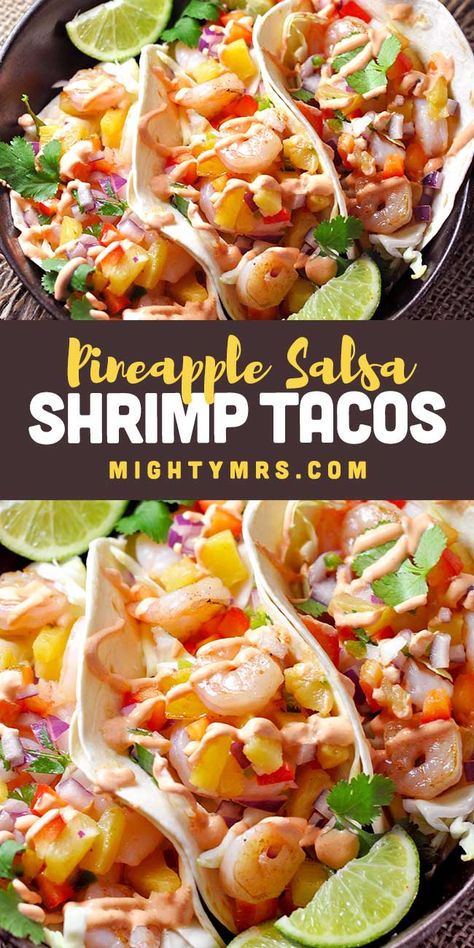 These Shrimp Tacos with Pineapple Salsa are super easy to make and taste amazing and fresh! Made with cabbage slaw, pineapple salsa, and a creamy cilantro lime sauce. A simple and healthy dinner recipe! The pineapple salsa is homemade using bell peppers, red onion and jalapenos tossed in tangy cilantro lime juice. A light and refreshing summer dinner idea! Use any size soft taco shells. Shrimp Taco Pineapple Salsa, Shrimp And Pineapple Tacos, Shrimp Tacos Pineapple Salsa, Jerk Shrimp Tacos With Pineapple Salsa, Shrimp With Pineapple Salsa, Shrimp Tostadas With Pineapple Salsa, Salsa For Shrimp Tacos, Pineapple Shrimp Tacos, Shrimp Tacos With Pineapple Salsa