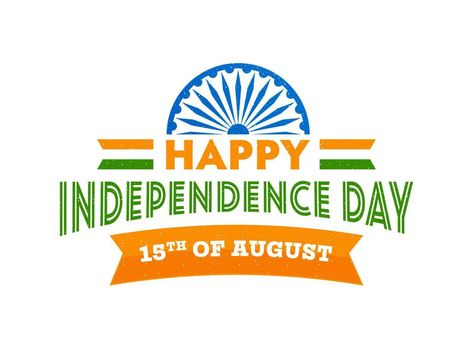 15Th Of August, Happy Independence Day Text In Tricolor With Half Ashoka Wheel On White Background. Happy Independence Day Text, Happy Independence, Happy Independence Day, Tri Color, Independence Day, White Background, Digital Art, Wheel, Clip Art