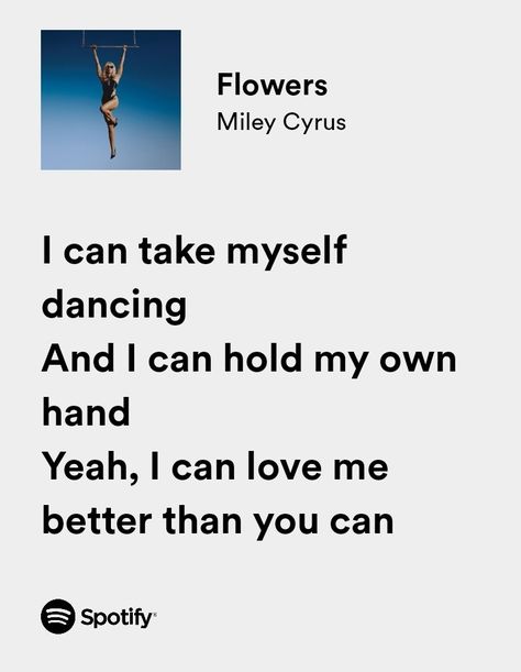 Breakup Song Lyrics, Miley Cyrus Icon, I Can Love Me Better, Flowers Miley Cyrus, Breakup Song, Spotify Aesthetic, Music Girl, Love Me Better, Spotify Lyrics