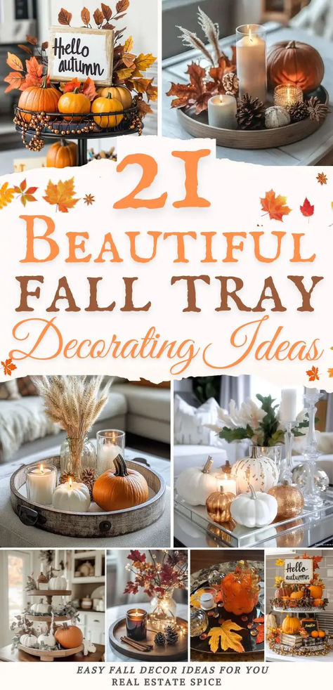 says 21 beautiful fall tray decorating ideas with 7 images of fall trays with autumn decor pumpkins two tier tray single tray candles tea lights beads leaves fall decor items below says easy fall decor for you Autumn Island Decor, Thanksgiving Lazy Susan Decor, Fall Decorative Trays, Fall Rectangle Tray Decor, Table Top Fall Decor Ideas, Fall Kitchen Tray Decor, Fall Tray Decorating Ideas Coffee Table, Fall Trays Ideas, Fall Lazy Susan Decor