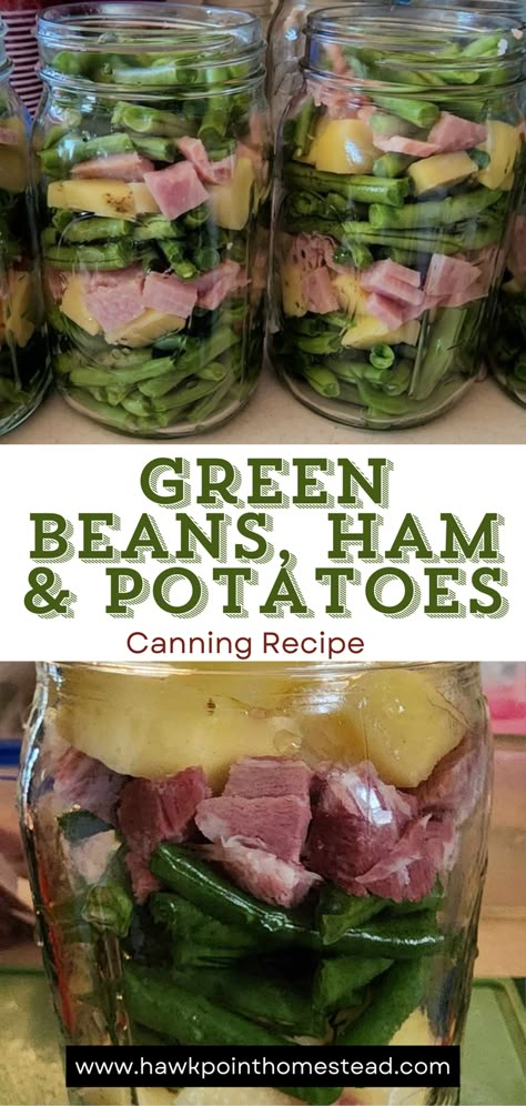 Green Beans Canning Recipes, Canning Recipes For Green Beans, Canning Fresh Green Beans, Canned Potatoes And Green Beans, Canning Green Bean Recipes, Canning Recipes With Ham, Ham Canning Recipes, Canning Green Beans In Pressure Cooker, Pressure Canning Vegetables