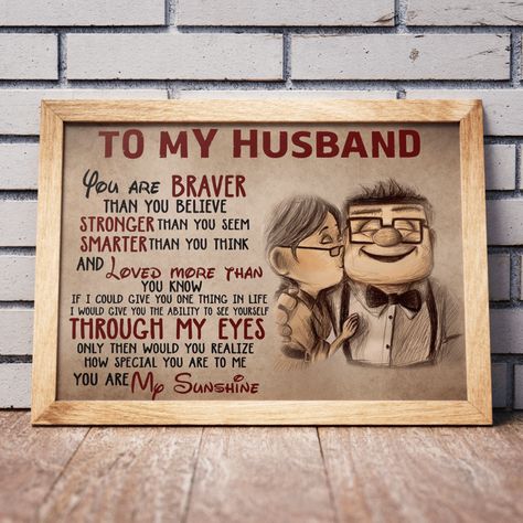 Think Poster, Carl Fredricksen, To My Girlfriend, Amazing Girlfriend, Ways To Show Love, To My Wife, Husband Quotes, I Love My Wife, My Girlfriend