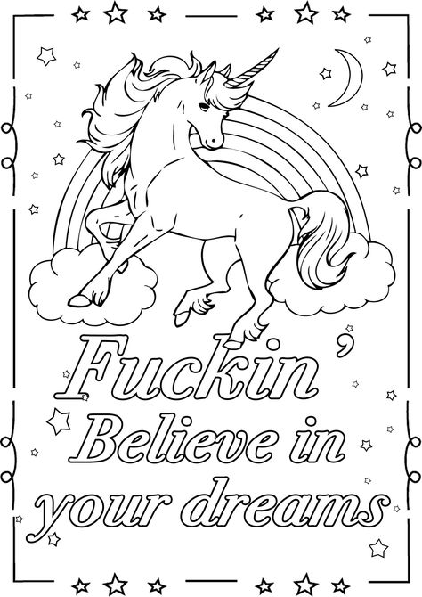 Fuckin' believe in your dreams : Swear word coloring page with unicorn, From the gallery : Swear Words Curse Word Coloring Book, Adult Coloring Books Swear Words, Beetlejuice Cartoon, Free Adult Coloring Printables, Adult Coloring Books Printables, Swear Words, Adult Colouring Printables, Swear Word Coloring Book, Swear Word Coloring