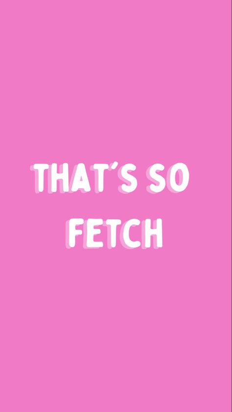 Posters For Ur Room, Mean Girls Wallpaper, Mean Girls Aesthetic, Mean Girl Quotes, Girls Wallpaper, So Fetch, Girl Background, Pink Quotes, Pink Life