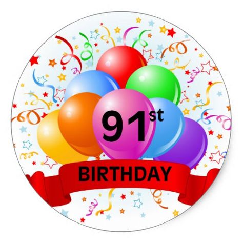 91st Birthday Banner Balloons Classic Round Sticker 90th Birthday Banner, 80th Birthday Banner, 18th Birthday Banner, Happy 57th Birthday, 70th Birthday Banner, 60th Birthday Banner, 50th Birthday Banner, 40th Birthday Banner, 98th Birthday