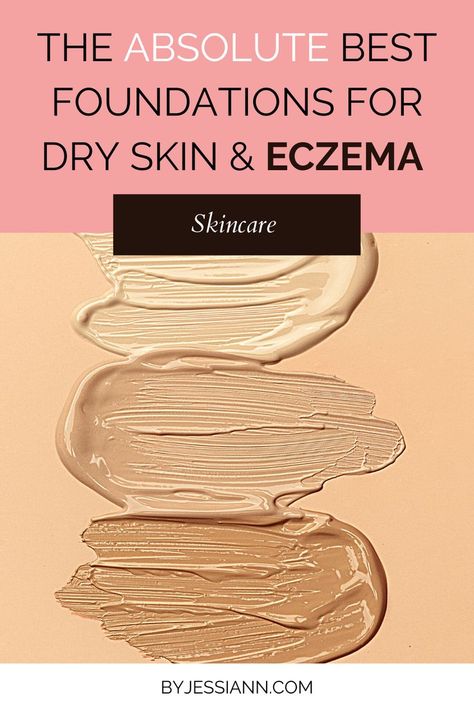 So What's Actually The Best Foundation Makeup for Eczema Sufferers? - Eczema Remedies Excema Relief, Dry Skin Foundation, Makeup For Dry Skin, Itchy Skin Remedy, Foundation For Sensitive Skin, Best Foundation For Dry Skin, Best Foundation Makeup, Sensitive Skin Makeup, Severe Dry Skin