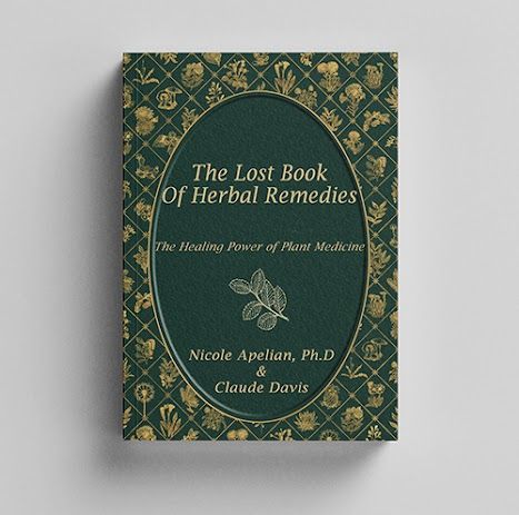 The Lost Book of Herbal Remedies Nicole Apelian, Home Doctor, Healing Plants, Color Pictures, Wild Edibles, Plant Identification, Survival Food, Wild Food, Unique Book