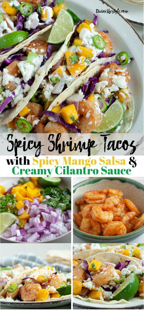 Sriracha Shrimp Tacos, Mango Tacos, Creamy Cilantro Sauce, Taco Sauce Recipes, Shrimp Tacos Recipe, Sriracha Shrimp, Grilled Shrimp Tacos, Taco Bowl Recipe, Cilantro Recipes