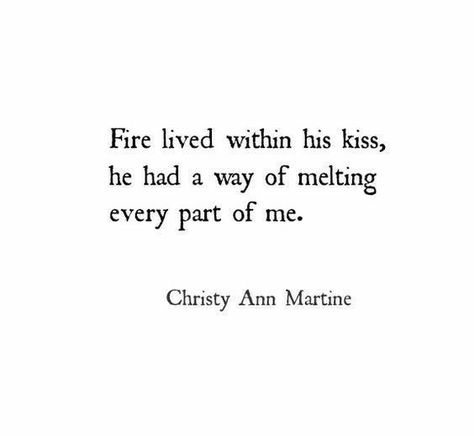 Fire Quotes, Kissing Quotes, You Are My Moon, Romantic Poetry, Trendy Quotes, Poem Quotes, Quotes Poetry, Romantic Quotes, Quotes For Him