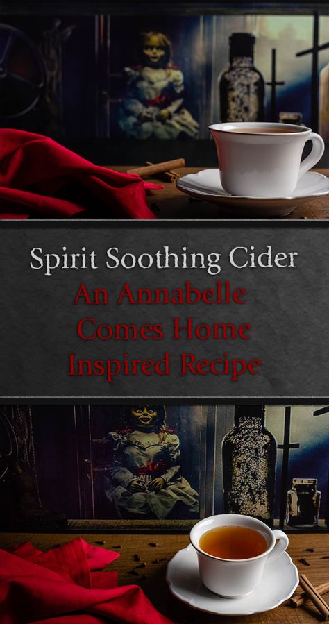 Spirit Soothing Cider: An Annabelle Comes Home Inspired Recipe Horror Drinks, Horror Recipes, Horror Food, Annabelle Comes Home, A Scary Movie, Goth Doll, Easy Meal Ideas, Beverage Recipes, Harvest Recipes