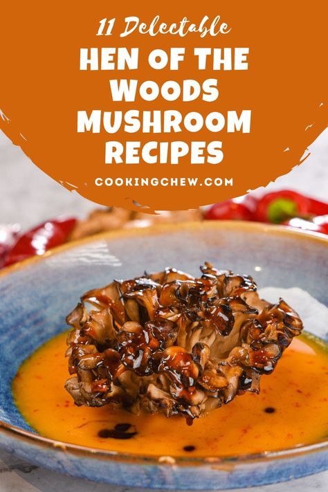 Hen Of The Woods Mushroom Recipes, Hens Of The Woods Recipes, Hen Of The Woods Mushrooms, Hen Of The Woods Mushroom Recipe Soups, Gourmet Mushroom Recipes, Chicken Of The Woods Mushroom Recipes, Hen Of The Woods Mushroom Recipe, Maitake Mushroom Recipe, Hen Of The Woods Recipe