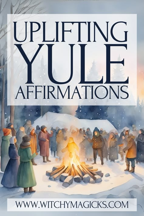 Article to discover uplifting Yule affirmations to inspire renewal, encourage reflection, and support manifestation during the Winter Solstice Winter Solstice Prayer Yule, Wiccan New Year Blessing, 13 Wishes Yule Ritual, Yule Manifestation, Winter Solstice Poetry, Solstice Blessings Winter, Celebrate Yule Winter Solstice, Yule Affirmation, Yule Spells Winter Solstice