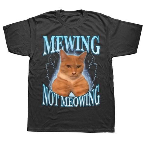 Soft Mewing Not Meowing Shirts Big Sweater Pattern, Adrogonus Outfits Summer, Meme Shirts Graphic Tees, Silly T Shirts, Funny T-shirts, Cute T Shirts Graphic Tees, Cringe Shirts, Weird Clothing, Silly Outfits