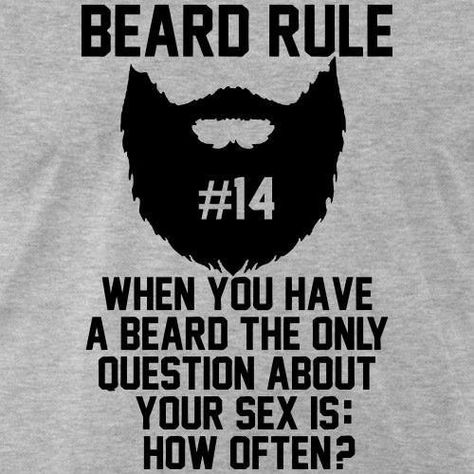 Beard Rule #14 Beard Jokes, Beard Facts, Beard Styles Shape, Shaved Head With Beard, Curly Beard, Beard Quotes, Stubble Beard, Patchy Beard, Beard Rules