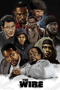 The Wire artwork T to B: Stringer, Avon, McNulty, Marlo, Omar, Michael, Bodie, Bunk, Prop Joe The Wire Tv Show, The Wire Hbo, Black Tv Shows, Hip Hop Artwork, Creation Art, Top Tv, Black Tv, Better Things, Dope Cartoon Art