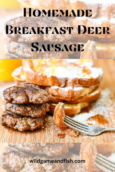 Homemade Breakfast Deer Sausage with French Toast Wild Game Sausage Recipes, How To Make Deer Sausage, Homemade Venison Sausage Recipes, How To Make Venison Sausage, Venison Processing Recipes, Homemade Deer Sausage Recipes, Deer Venison Recipes, Ground Venison Sausage Recipes, Venison Italian Sausage Recipes