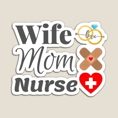 Get my art printed on awesome products. Support me at Redbubble #RBandME: https://www.redbubble.com/i/magnet/Wife-Mom-Nurse-by-SunfullyYours/76588704.TBCTK?asc=u Nursing Mom, Mom Quotes, My Art, Awesome Products, Magnets, Novelty Sign, Art Prints, For Sale, Quotes