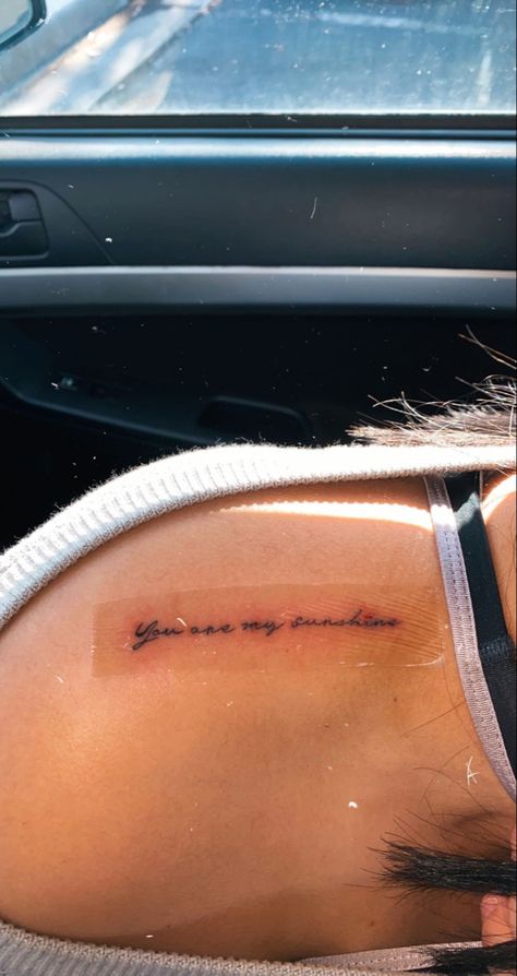 Your My Sunshine Tattoo, Sunshine Tattoo Back Of Arm, U Are My Sunshine Tattoo, Dainty Sunshine Tattoo, Simple Tattoos Words, You Are My Sunshine Spine Tattoo, Sunshine Word Tattoo, Sunshine Script Tattoo, Color Bone Tattoos