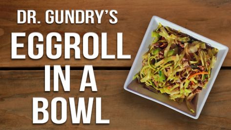 Dusting this baby off and coming out of retirement due to some changes in health. I attribute my recovery to eating a low-lectin diet and highly recommend Dr. Gundry’s Plant Paradox for anyone... Dr Gundry Recipes, Healthy Egg Rolls, Lectin Free Foods, Plant Paradox Diet, Lectin Free Diet, Dr Gundry, Eggroll In A Bowl, Lectin Free, Plant Paradox