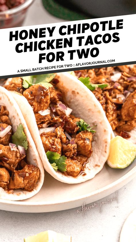 Honey Chipotle Chicken Tacos, Chipotle Chicken Tacos Recipe, Tacos For Two, Chipotle Chicken Tacos, Spicy Chicken Wrap, Chipotle Recipes Chicken, Spicy Chicken Tacos, Mom Meals, Honey Chipotle Chicken