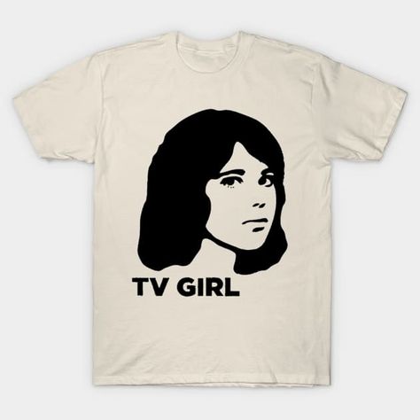 TV Girl band merch - Tv Girl Band Merch - T-Shirt | TeePublic Tv Girl Merch, Tv Girl Shirt, Tv Girl Band, Tv Girl, Inspo Board, Birthday List, Tv Girls, Band Merch, Girl Bands