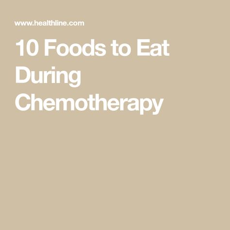 Healthy Food During Chemo, Best Food To Eat During Chemo, Nutrition For Chemo Patients, Foods To Eat During Chemo Diet, Recipes For Chemo Patients Meals Healthy, Food For Chemo Patients Meals, Cold Capping For Chemo, Chemo Foods To Eat, Chemo Friendly Meals