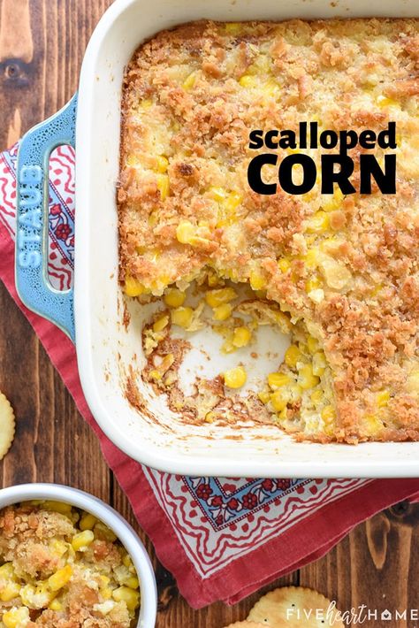 Scalloped Corn ~ a simple, classic side dish loaded with corn in a custard-like filling with a topping of buttery crackers, perfect for holiday celebrations or everyday dinners! | FiveHeartHome.com Corn Crackers Recipe, Corn Casserole With Saltine Crackers, Scalloped Corn Recipes With Crackers, Scallop Corn Recipes, Scalloped Corn With Crackers, Escalloped Corn Recipe, Scalloped Corn Recipes, Scallop Corn, Baked Corn Recipes