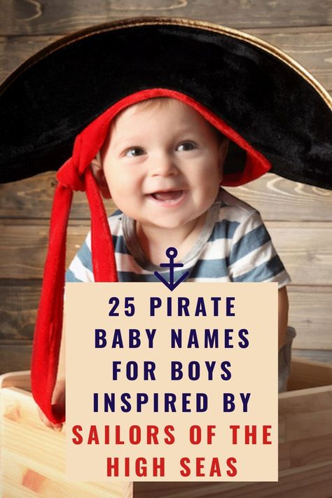 Pirates have captured our imaginations for centuries with many works of fiction, based on real-life privateers. Check out these fantastic baby names for boys! #BabyNames #BoyNames #Sailors #Pirates Pirate Names For Boys, Pirate Names, Pirate Baby, Names For Boys, Pirate Boy, Fantasy Names, Pregnancy Nutrition, Fantastic Baby