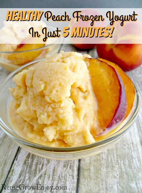 Healthy Peach Frozen Yogurt In Just 5 Minutes Leftover Peaches, Eating Cheap, Fruit Deserts, Peach Frozen Yogurt, Tasty Peach, Fresh Peach Recipes, Easy Peach Cobbler Recipe, Frozen Yogurt Recipes, Peach Recipes