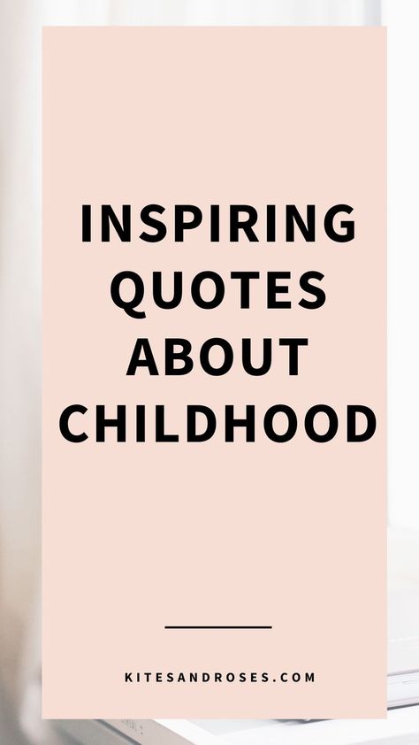 Looking for childhood quotes? Here are the words and sayings that will inspire your inner childlike innocence. Quotes On Childhood Innocence, Child Innocence Quotes, Childhood Quotes Memories, Quotes About Childhood Memories, Quotes About Childhood, Inner Child Quotes, Innocence Quotes, Childhood Quotes, Childhood Memories Quotes