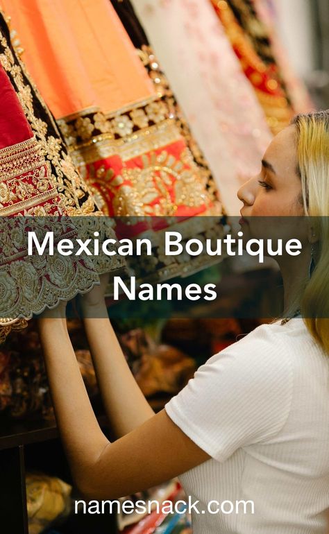 10 fabulous name suggestions for your Mexican boutique. Fashion Store Names, Boutique Names Ideas, Mexican Boutique, Store Names Ideas, Bakery Names, Mexican Market, Spanish Clothing, Boutique Names, Free Logos