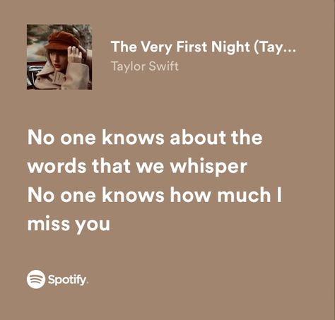 The Very First Night Aesthetic Taylor Swift, The Very First Night Taylor Swift Lyrics, Red Taylors Version Lyrics, The Very First Night Taylor Swift, Red Lyrics, The Very First Night, Taylor Swift Red Album, Night Lyrics, Nights Lyrics