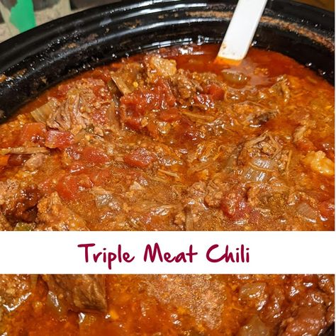 Triple Meat Chili | I will make crafts and cook better Three Meat Chili, Beans And Vegetables, Skyline Chili, Meat Chili, Vegetable Chili, Beef Meals, Best Chili Recipe, Baked Bean Recipes, Chilli Recipes