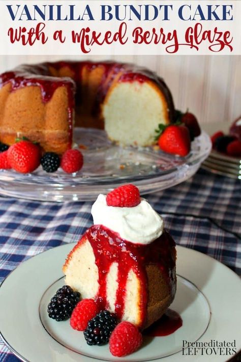 Berry Bundt Cake, Lite Desserts, Vanilla Bundt Cake Recipes, Berry Glaze, Vanilla Bundt Cake, Buckwheat Cake, Bundt Cake Recipe, Cheap Clean Eating, Cake Platter