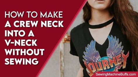 How Do You Turn A Crew Neck Into A V Neck Without Sewing Project Checklist, V Neck Tshirt, Diy Wardrobe, Crew Neck Tshirt, Square Faces, Neck T Shirt, Crew Neck, Turn Ons, V Neck