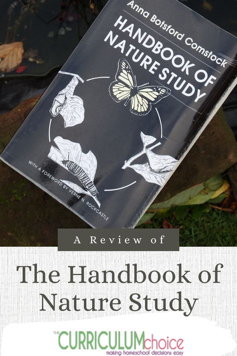 Handbook of Nature Study Book for Homeschool - The Curriculum Choice Homeschool Wall, Homeschool Nature, Homeschool Nature Study, Study Book, Homeschool Teacher, Nature School, Homeschool High School, Living Books, Charlotte Mason