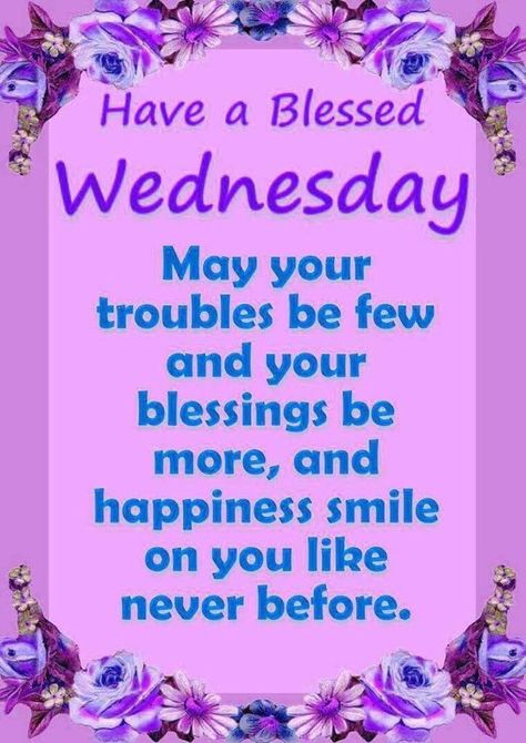 Wednesday Afternoon Blessings, Afternoon Blessings, Wednesday Images, Happy Wednesday Images, Wednesday Morning Quotes, Christian Good Morning Quotes, Wednesday Greetings, Friday Inspirational Quotes, Weekly Quotes