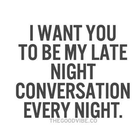 I want you to be my late night conversation Late At Night Quotes, At Night Quotes, Always Misunderstood, Late Night Quotes, Conversation Quotes, Calling Quotes, Late Night Conversations, Late At Night, Quotes Friendship