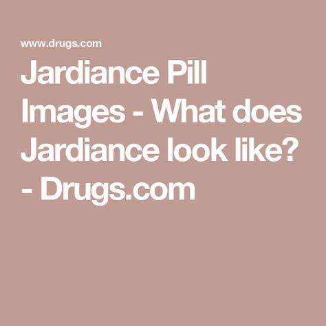 Jardiance Pill Images - What does Jardiance look like? - Drugs.com Medical Advice, Health Care, Color