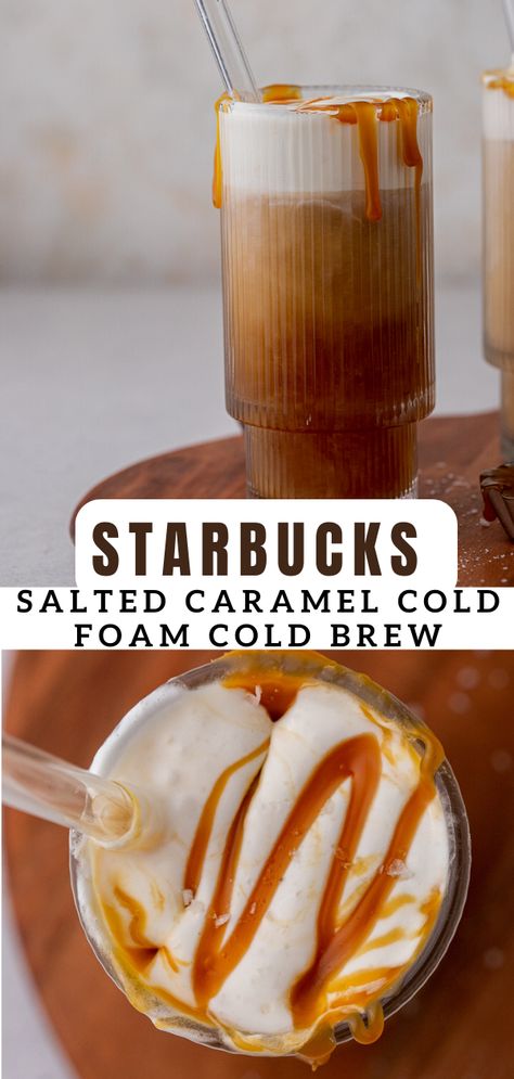 Starbucks Salted Caramel Cold Foam, Salted Caramel Coffee Recipe, Salted Caramel Cold Foam, Caramel Cream Cold Brew, Salted Caramel Cold Brew, Caramel Cold Foam, Caramel Coffee Recipe, Cold Foam Cold Brew, Salted Caramel Iced Coffee