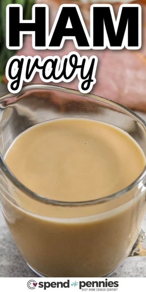 Ham Gravy Ham Gravy Recipe, Ham Seasoning, Lemon Danish, Sour Cream Mashed Potatoes, Ham Gravy, Ham Slices, Juices To Make, Milk Gravy, Compound Butters