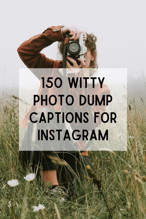 Looking for the perfect caption to go with your photo dump on Instagram? Check out these 150 creative ideas! Insta Caption For Photo Dump, Random Photo Captions, Instead Of Photo Dump Caption, Instagram Caption For Photo Dump, Film Photo Dump Captions, Another Word For Photo Dump, Caption For Random Photos, Caption This Photo Hilarious, Funny Photo Dump Captions