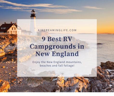 New England Campgrounds, New England Rv Road Trip, Camping In New England, New England Camping Road Trip, East Coast Rv Road Trip, Maine Camping, Rv Camping Trips, Rv Inspiration, Teardrop Camping