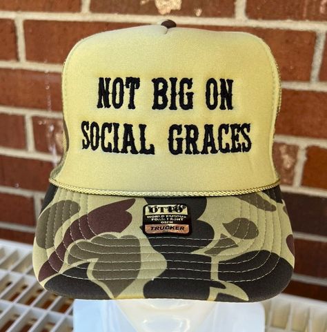 Not Big on Social Graces Embroidered Trucker Hat - Etsy Canada Graphic Trucker Hat, Western Trucker Hat, Hat Designs Vinyl, Trucker Hat Designs, Funny Trucker Hats, Trendy Trucker Hats, Womens Trucker Hat, Social Graces, Funny Trucker Hat