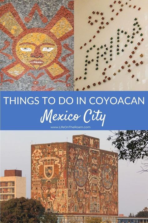 15 Best Things to Do in Coyoacan, Mexico City | Life On The Roam Frida Kahlo Museum, Frida And Diego, Trip To Mexico, Go Back In Time, Central Library, Diego Rivera, John The Baptist, Future Travel, Archaeological Site