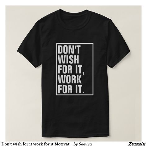 Motivational Quotes T Shirt Design, Motivational Quotes Tshirts, T Shirt Slogan Ideas, Motivational T Shirts, Tshirts Humor, Quote Shirts Fashion, Entrepreneur Tshirt, Cricut Clothing, Motivation Tshirt