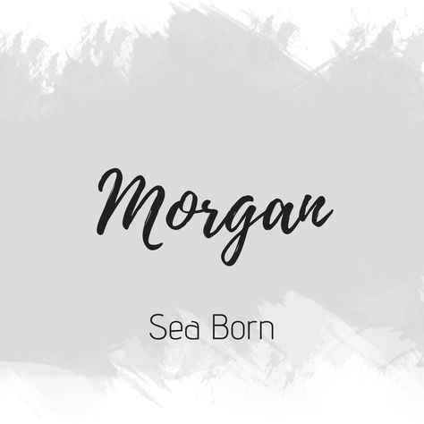 Morgan Name Aesthetic, Morgan Name Meaning, Morgan Name, Morgan Aesthetic, Morgan Is My Name Book, Fantasy Name Generator, Author Morgan, Writer Prompts, Morgan Housel